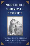 Incredible Survival Stories synopsis, comments