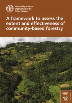 a framework to assess the extent and effectiveness of community-based forestry book cover image