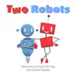 Two Robots synopsis, comments