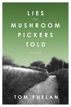 lies the mushroom pickers told book cover image