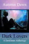 Dark Lovers: A Dark Lands Anthology