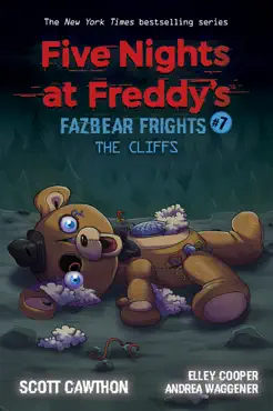 the cliffs: an afk book (five nights at freddy’s: fazbear frights #7) book cover image