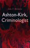 Ashton-Kirk, Criminologist synopsis, comments