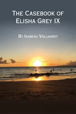 the casebook of elisha grey ix book cover image