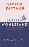 Echter Wohlstand synopsis, comments