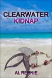 Clearwater Kidnap synopsis, comments