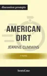 American Dirt: A Novel by Jeanine Cummins (Discussion Prompts) sinopsis y comentarios