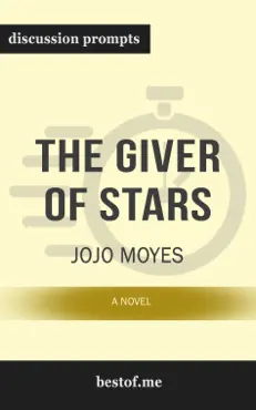 the giver of stars: a novel by jojo moyes (discussion prompts) book cover image