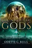 The Night of the Gods Book One