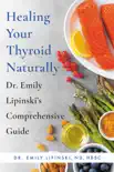 Healing Your Thyroid Naturally synopsis, comments