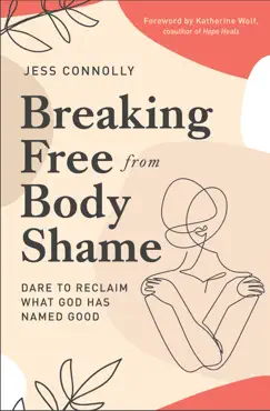breaking free from body shame book cover image