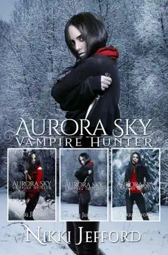 aurora sky: vampire hunter box set 2: books 4-6 book cover image