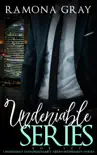 Undeniable Series synopsis, comments