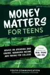 Money Matters for Teens sinopsis y comentarios