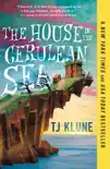 The House in the Cerulean Sea synopsis, comments