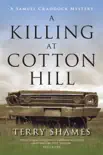 A Killing at Cotton Hill synopsis, comments