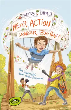 mehr action, weniger zucchini book cover image