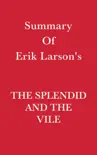 Summary of Erik Larson's The Splendid and the Vile sinopsis y comentarios