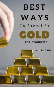best ways to invest in gold for beginners book cover image
