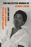 The Selected Works of Audre Lorde synopsis, comments