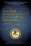 The DOJ Investigation of the Chicago Police Department synopsis, comments