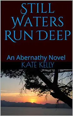 still waters run deep: an abernathy novel book cover image
