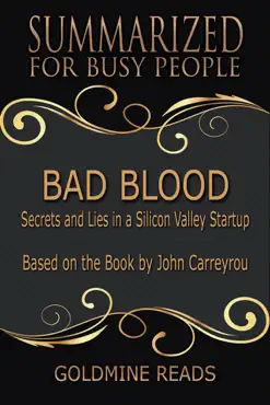 bad blood - summarized for busy people: secrets and lies in a silicon valley startup: based on the book by john carreyrou imagen de la portada del libro