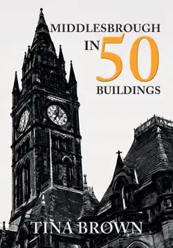 middlesbrough in 50 buildings book cover image