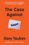 The Case Against Sugar synopsis, comments