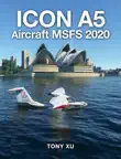 ICON A5 Aircraft MSFS 2020 synopsis, comments
