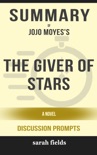 Summary of The Giver of Stars: A Novel by Jojo Moyes (Discussion Prompts) book summary, reviews and downlod