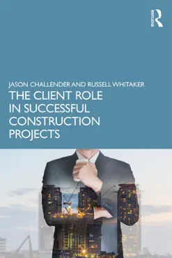 the client role in successful construction projects book cover image
