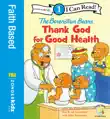 Berenstain Bears, Thank God for Good Health synopsis, comments