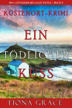 ein tödlicher kuss (ein cozy-krimi mit lacey doyle – buch 5) book cover image