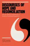 Discourses of Hope and Reconciliation synopsis, comments