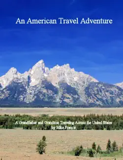 an american travel adventure - a grandfather driving his grandson across the united states book cover image