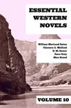Essential Western Novels - Volume 10 synopsis, comments