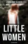 Little Women (Illustrated Edition) sinopsis y comentarios
