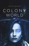 Colony World synopsis, comments