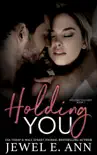 Holding You synopsis, comments