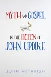 Myth and Gospel in the Fiction of John Updike synopsis, comments