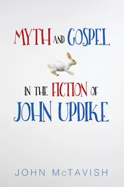 myth and gospel in the fiction of john updike book cover image