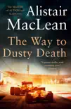 The Way to Dusty Death synopsis, comments
