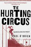 The Hurting Circus synopsis, comments