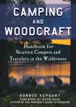Camping and Woodcraft synopsis, comments