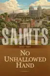 Saints: The Story of the Church of Jesus Christ in the Latter-Days, Volume 2 book summary, reviews and download