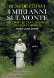 Benedetto XVI - I miei anni sul monte synopsis, comments