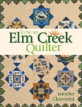 To Be an Elm Creek Quilter book summary, reviews and downlod