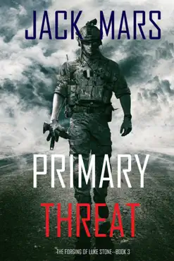 primary threat: the forging of luke stone—book #3 (an action thriller) book cover image