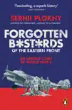 Forgotten Bastards of the Eastern Front sinopsis y comentarios
